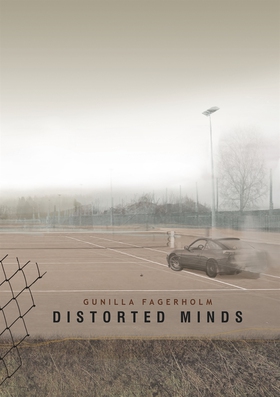 Distorted Minds (e-bok) av Gunilla Fagerholm