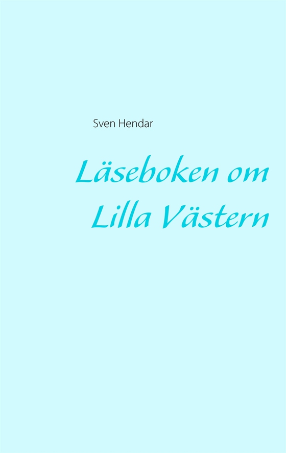 Läseboken om Lilla Västern (e-bok) av Sven Hendar