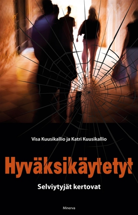 Hyväksikäytetyt (e-bok) av Katri Kuusikallio, V