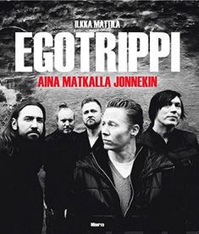 Egotrippi (e-bok) av Ilkka Mattila