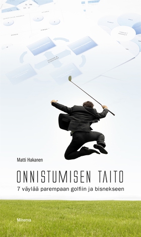 Onnistumisen taito (e-bok) av Matti Hakanen