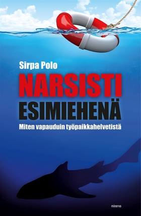 Narsisti esimiehenä (e-bok) av Sirpa Polo