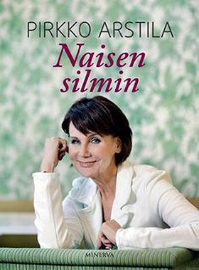 Naisen silmin (e-bok) av Pirkko Arstila