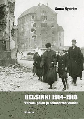 Helsinki 1914-1918 (e-bok) av Samu Nyström