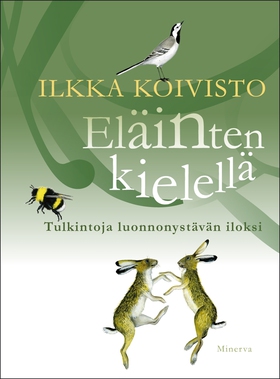 Eläinten kielellä (e-bok) av Ilkka Koivisto