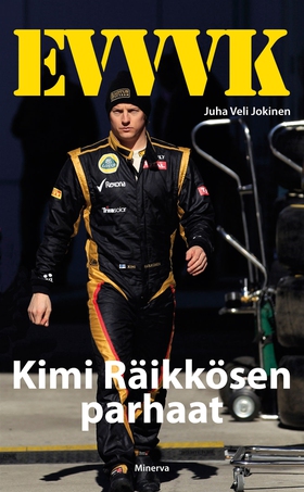 EVVVK - Kimi Räikkösen parhaat (e-bok) av Juha 