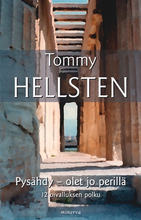 Pysähdy - olet jo perillä (e-bok) av Tommy Hell