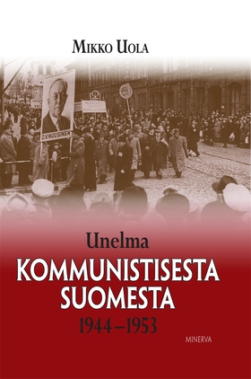 Unelma kommunistisesta Suomesta 1944-1953 (e-bo