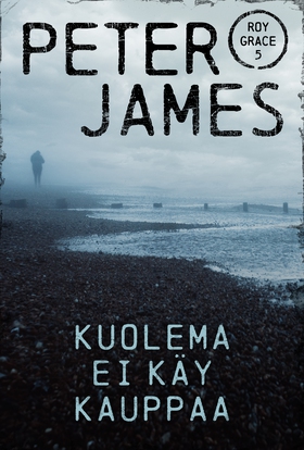 Kuolema ei käy kauppaa (e-bok) av Peter James