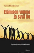 Elämisen vimma ja syvä ilo