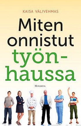 Miten onnistut työnhaussa (e-bok) av Kaisa Väli