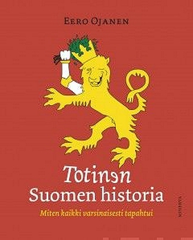 Totinen Suomen historia (e-bok) av Eero Ojanen