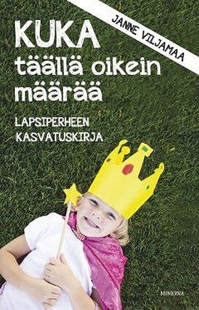Kuka täällä oikein määrää (e-bok) av Janne Vilj