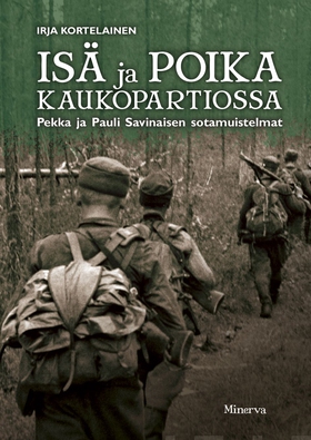 Isä ja poika kaukopartiossa (e-bok) av Irja Kor