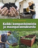 Kaikki kompostoinnista ja maanparannuksesta