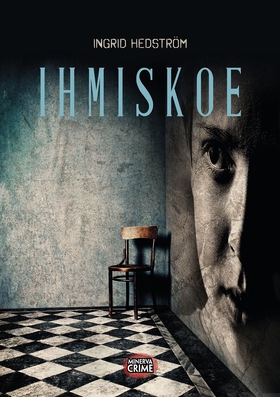 Ihmiskoe (e-bok) av Ingrid Hedström