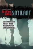 Ja sitten tulivat sotilaat