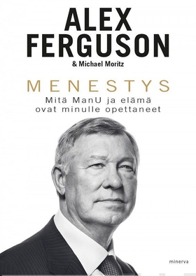 Menestys (e-bok) av Alex Ferguson, Michael Mori