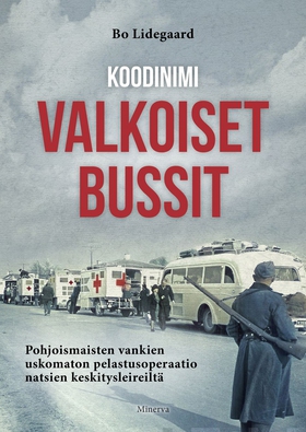 Koodinimi Valkoiset bussit (e-bok) av Bo Lidega