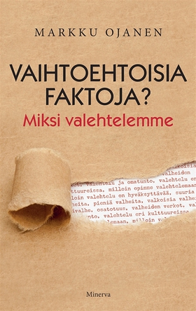 Vaihtoehtoisia faktoja? (e-bok) av Markku Ojane