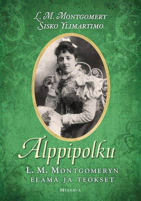 Alppipolku (e-bok) av L. M. Montgomery, Sisko Y
