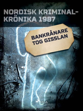 Bankrånare tog gisslan (e-bok) av Diverse