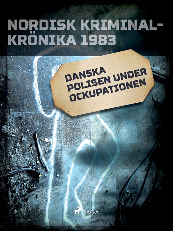 Danska polisen under ockupationen (e-bok) av Diverse