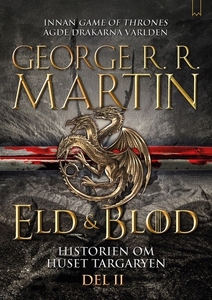 Eld & Blod: Historien om huset Targaryen (Del I