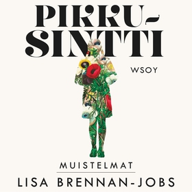 Pikkusintti (ljudbok) av Lisa Brennan-Jobs