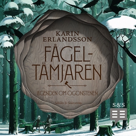 Fågeltämjaren (ljudbok) av Karin Erlandsson