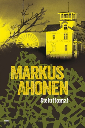 Sieluttomat (e-bok) av Markus Ahonen
