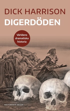 Digerdöden (e-bok) av Dick Harrison