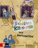 Familjen Knyckertz och snutjakten