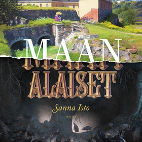 Maan alaiset (ljudbok) av Sanna Isto