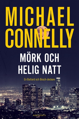 Mörk och helig natt (e-bok) av Michael Connelly