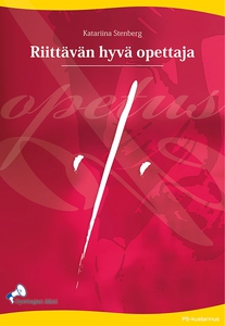 Riittävän hyvä opettaja (e-bok) av Katariina St