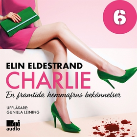 Charlie - Del 6 (ljudbok) av Elin Eldestrand