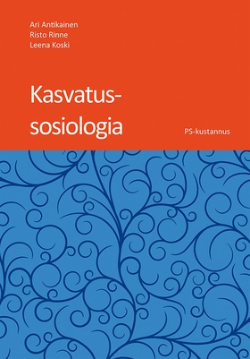 Kasvatussosiologia (e-bok) av Risto Rinne, Ari 
