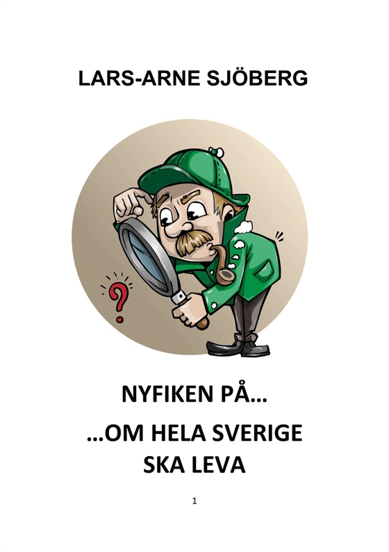 Nyfiken på om hela Sverige ska leva