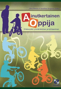 Ainutkertainen oppija : Erilaisuuden ymmärtämin