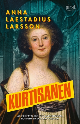 Kurtisanen (e-bok) av Anna Laestadius Larsson