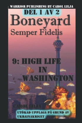 Boneyard 9 Highlife in Washington del 1 (e-bok)