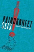 Painokoneet seis!