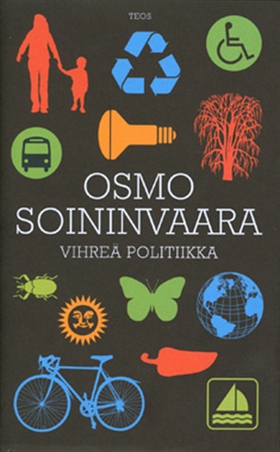 Vihreä politiikka (e-bok) av Osmo Soininvaara