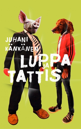 Luppa ja Tattis (e-bok) av Juhani Känkänen