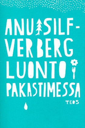 Luonto pakastimessa (e-bok) av Anu Silfverberg