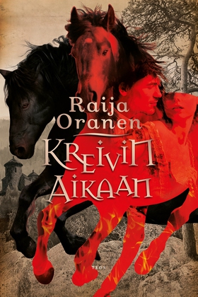 Kreivin aikaan (e-bok) av Raija Oranen