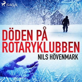 Döden på Rotaryklubben (ljudbok) av Nils Hövenm