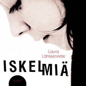 Iskelmiä (ljudbok) av Laura Lähteenmäki