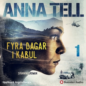 Fyra dagar i Kabul (ljudbok) av Anna Tell